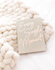 Every Single Moment