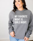 Original Girls Night Sweatshirt