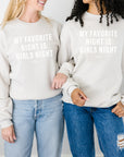 Girls Night Signature Sweatshirt