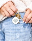 It Won't Be This Way Forever Keychain
