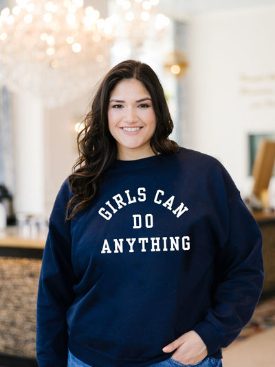 Girls Can Do Anything Sweatshirt