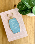 You Get To Decide Keychain