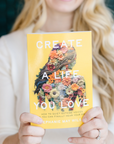 Create A Life You Love (Signed Copy!)
