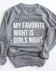 Original Girls Night Sweatshirt