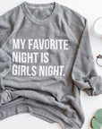 Original Girls Night Sweatshirt